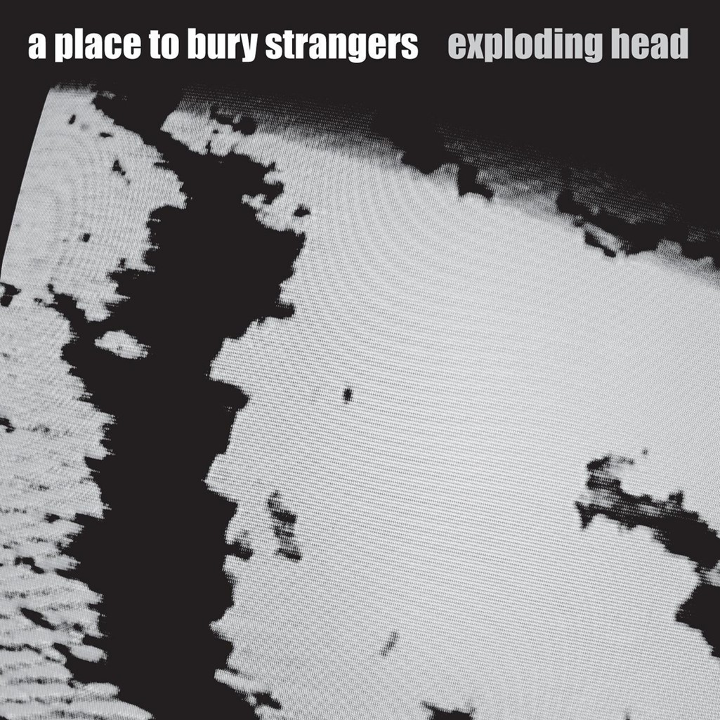 A Place To Bury Strangers - Exploding Head (2022 Remaster), Vinyl Album